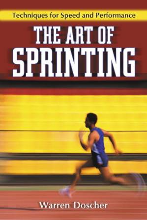 دانلود کتاب The art of sprinting: techniques for speed and performance