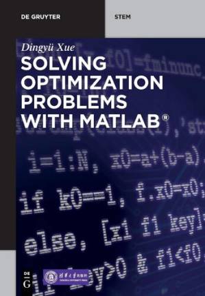 دانلود کتاب Solving Optimization Problems with MATLAB (De Gruyter STEM)