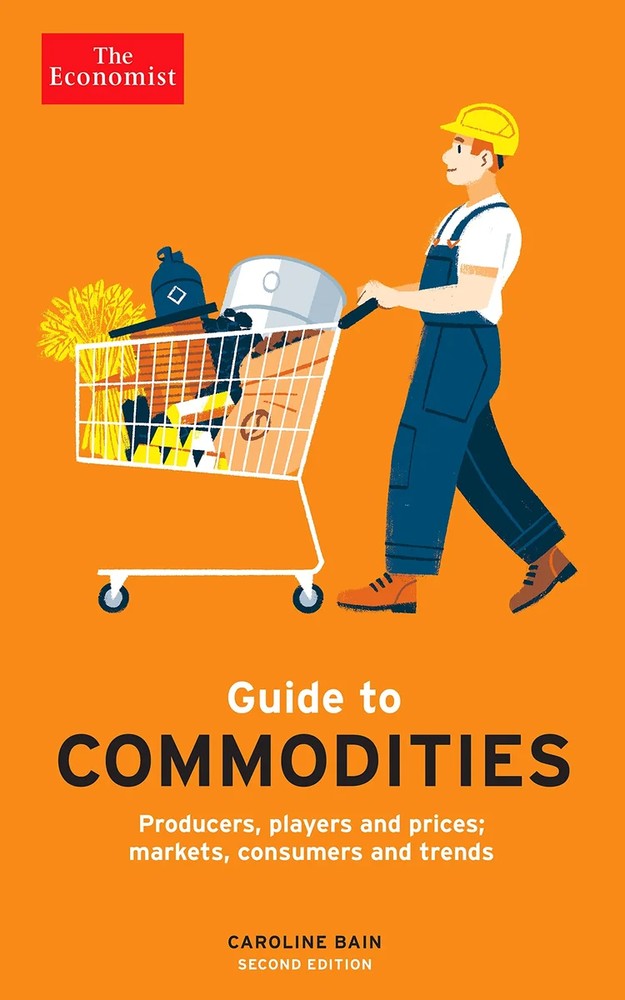 دانلود کتاب The Economist Guide to Commodities 2nd edition: Producers, players and prices; markets, consumers and trends
