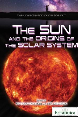 دانلود کتاب The Sun and the Origins of the Solar System