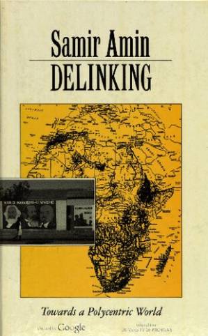 دانلود کتاب Delinking: Towards a Polycentric World
