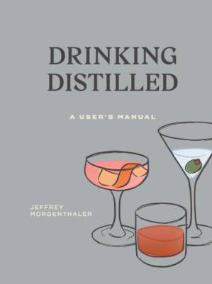 دانلود کتاب Drinking distilled: a user’s manual