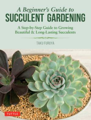 دانلود کتاب A Beginner’s Guide to Succulent Gardening: a Step-by-Step Guide to Growing Beautiful & Long-Lasting Succulents