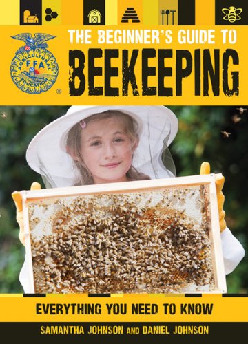 دانلود کتاب The Beginner’s Guide to Beekeeping: Everything You Need Know