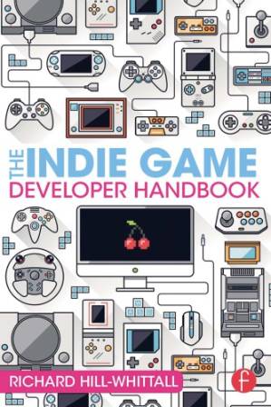 دانلود کتاب The indie game developer handbook