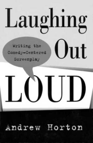 دانلود کتاب Laughing out loud: writing the comedy-centered screenplay