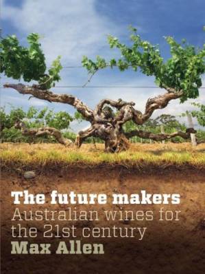 دانلود کتاب The future makers the new Australian wine for the 21st century
