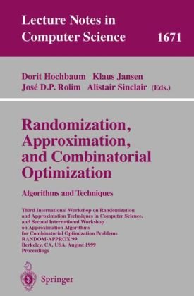 دانلود کتاب Randomization, Approximation, and Combinatorial Optimization. Algorithms and Techniques: Third International Workshop on Randomization and Approximation Techniques in Computer Science, and Second International Workshop on Approximation Algorithms for Comb