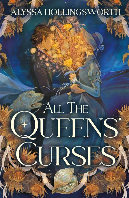 کتاب All the Queens’ Curses (نفرین‌های همه ملکه‌ها) اثر آلیسا هالینگسورث | نسخه PDF انگلیسی