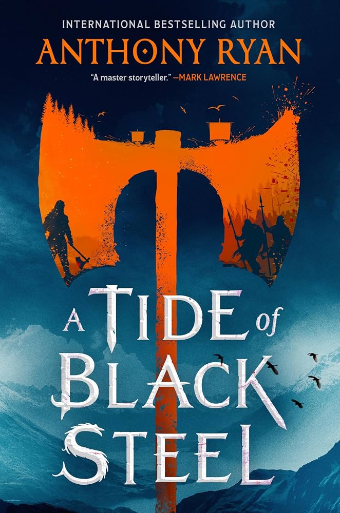 کتاب A Tide of Black Steel (موجی از فولاد سیاه) اثر آنتونی رایان | جلد اول مجموعه The Age of Wrath | نسخه PDF انگلیسی