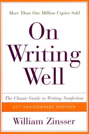 دانلود کتاب On Writing Well, The Classic Guide to Writing Nonfiction, 6e (2001)