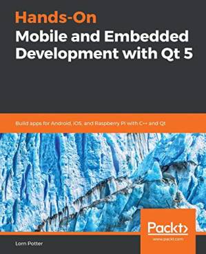 دانلود کتاب Hands-On Mobile and Embedded Development with Qt 5