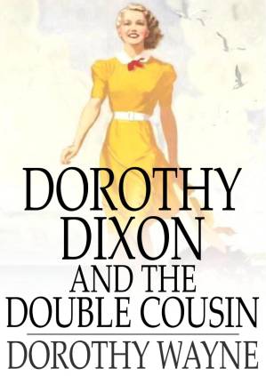 دانلود کتاب Dorothy Dixon and the Double Cousin