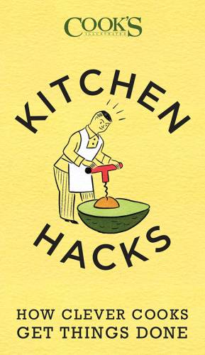 دانلود کتاب Kitchen Hacks: How Clever Cooks Get Things Done