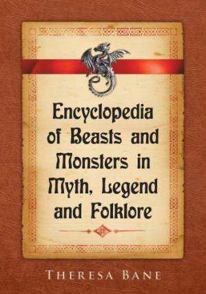 دانلود کتاب Encyclopedia of Beasts and Monsters in Myth, Legend and Folklore