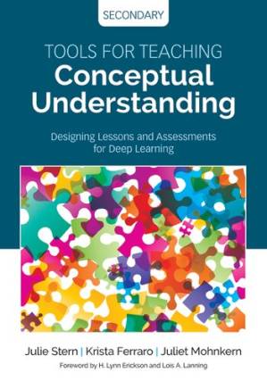دانلود کتاب Tools for Teaching Conceptual Understanding, Secondary: Designing Lessons and Assessments for Deep Learning