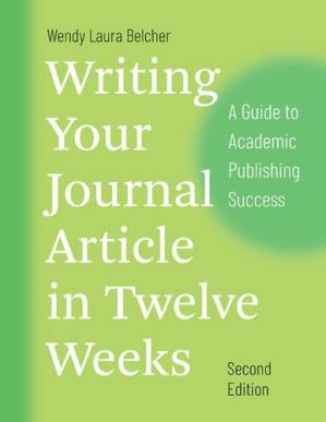 دانلود کتاب Writing Your Journal Article in Twelve Weeks, A Guide to Academic Publishing Success
