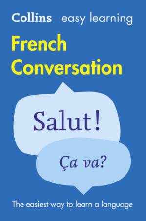 دانلود کتاب Easy Learning French Conversation: Trusted support for learning