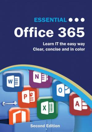 دانلود کتاب Essential Office 365 Second Edition: The Illustrated Guide to Using Microsoft Office (Computer Essentials)
