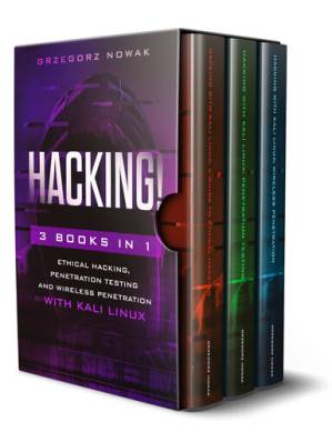 دانلود کتاب HACKING!: 3 books in 1: A Guide to Ethical Hacking, Penetration Testing and Wireless Penetration with KALI LINUX