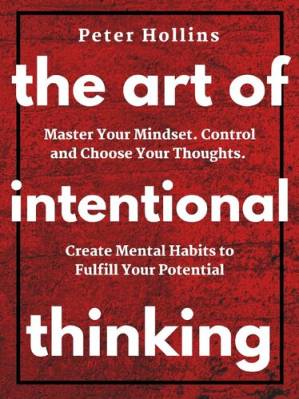 دانلود کتاب The Art of Intentional Thinking