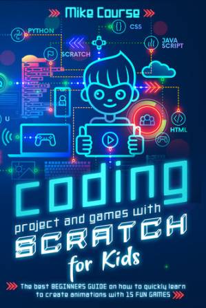 دانلود کتاب Coding Project and Games with Scratch for Kids