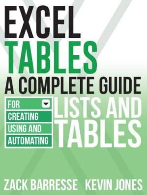 دانلود کتاب Excel tables: a complete guide for creating, using and automating lists and tables