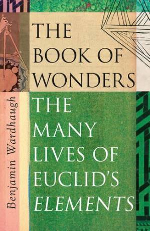 دانلود کتاب The Book of Wonders: The Many Lives of Euclid’s Elements