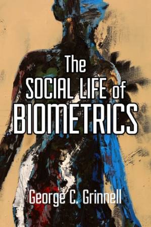 دانلود کتاب The Social Life Of Biometrics