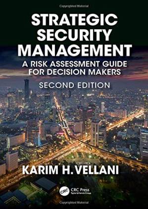دانلود کتاب Strategic Security Management: A Risk Assessment Guide for Decision Makers
