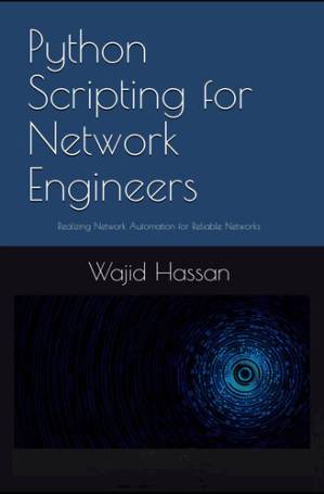 دانلود کتاب Python Scripting for Network Engineers: Realizing Network Automation for Reliable Networks