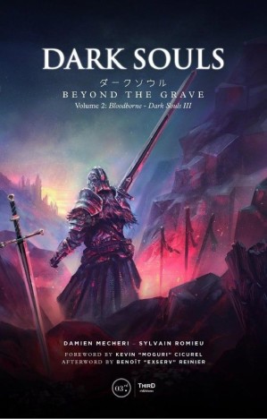دانلود کتاب Dark Souls. Beyond the Grave Vol. 2: Bloodborne & Dark Souls III