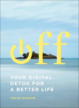 دانلود کتاب Off: Your Digital Detox for a Better Life