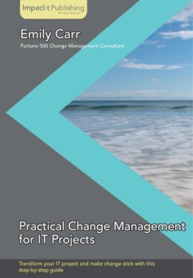 دانلود کتاب فارسی Practical Change Management for IT Projects