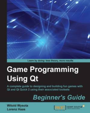 دانلود کتاب Game programming using Qt a complete guide to designing and building fun games with Qt and Qt Quick 2 using their associated toolsets: beginner’s guide