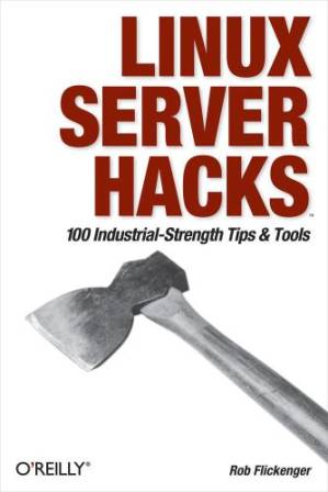 دانلود کتاب Linux Server Hacks vol 1 – 100 Industrial-Strength Tips and Tools