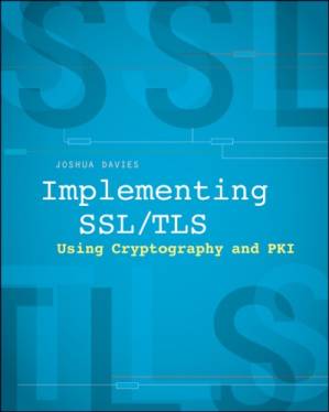 دانلود کتاب Implementing SSL/TLS using cryptography and PKI