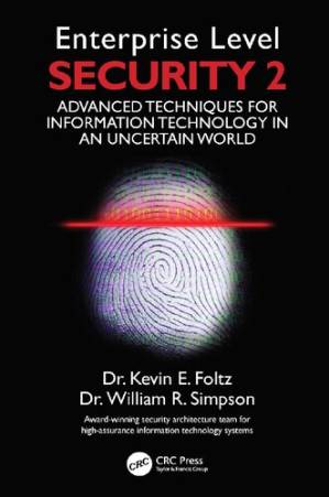 دانلود کتاب Enterprise Level Security 2: Advanced Techniques for Information Technology in an Uncertain World