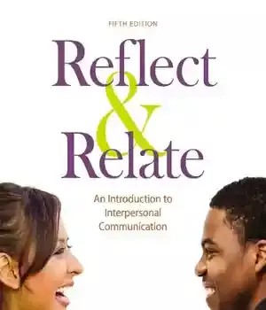 دانلود کتاب Reflect & Relate: An Introduction to Interpersonal Communication – Relate