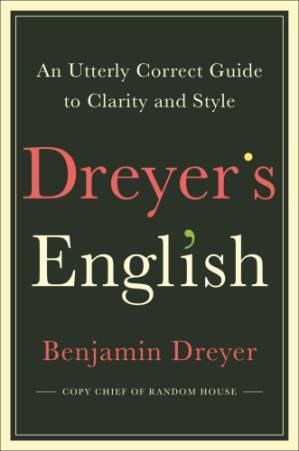 دانلود کتاب Dreyer’s English: an utterly correct guide to clarity and style