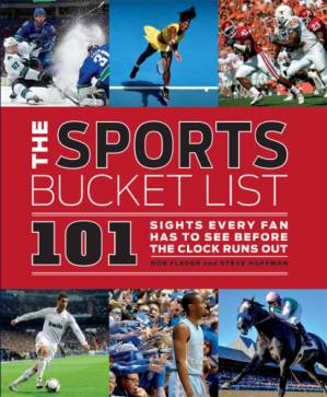 دانلود کتاب The sports bucket list: 101 sights every fan has to see before the clock runs out