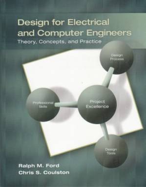 دانلود کتاب Design for electrical and computer engineers: theory, concepts, and practice