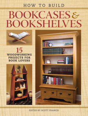 دانلود کتاب How to Build Bookcases & Bookshelves • 15 Woodworking Projects for Book Lovers
