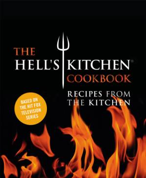 دانلود کتاب The Hell’s Kitchen cookbook: recipes from the kitchen