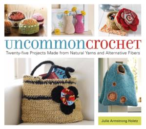 دانلود کتاب Uncommon crochet: twenty-five projects made from natural yarns and alternative fibers