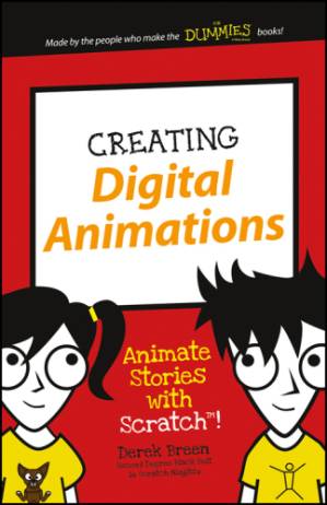 دانلود کتاب Creating digital animations ; animate stories with scratch