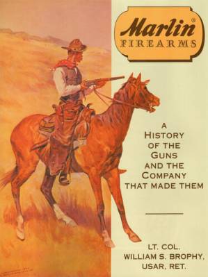 دانلود کتاب Marlin Firearms: A History of the Guns and the Company That Made Them
