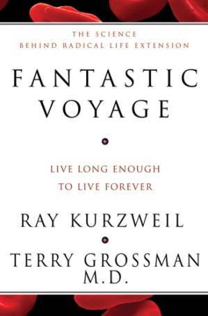 دانلود کتاب Fantastic voyage: live long enough to live forever