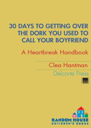 دانلود کتاب 30 Days to Getting over the Dork You Used to Call Your Boyfriend