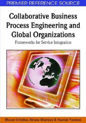 دانلود کتاب Collaborative business process engineering and global organizations: frameworks for service integration